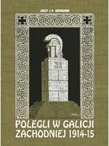 Zachodniogalicyjskie groby bohaterów z lat wojny światowej 1914-1915